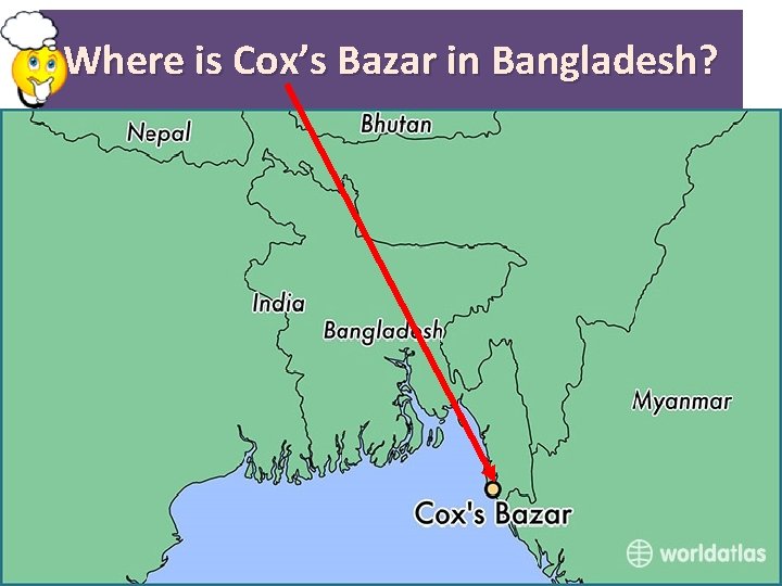 Where is Cox’s Bazar in Bangladesh? 