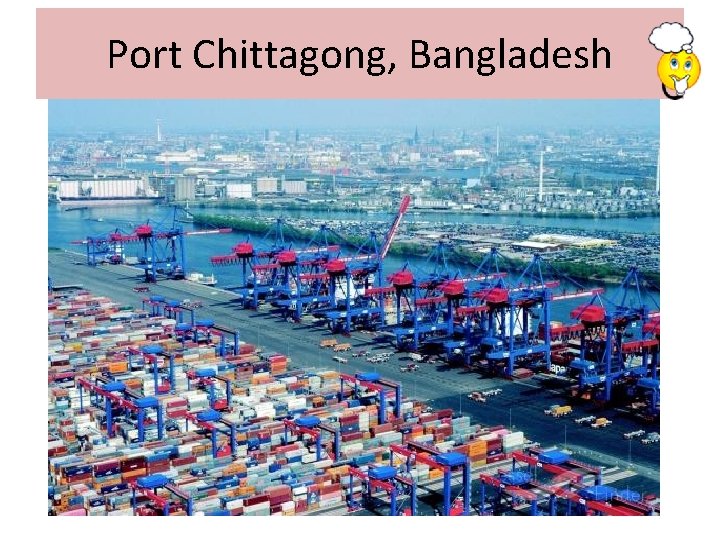 Port Chittagong, Bangladesh 