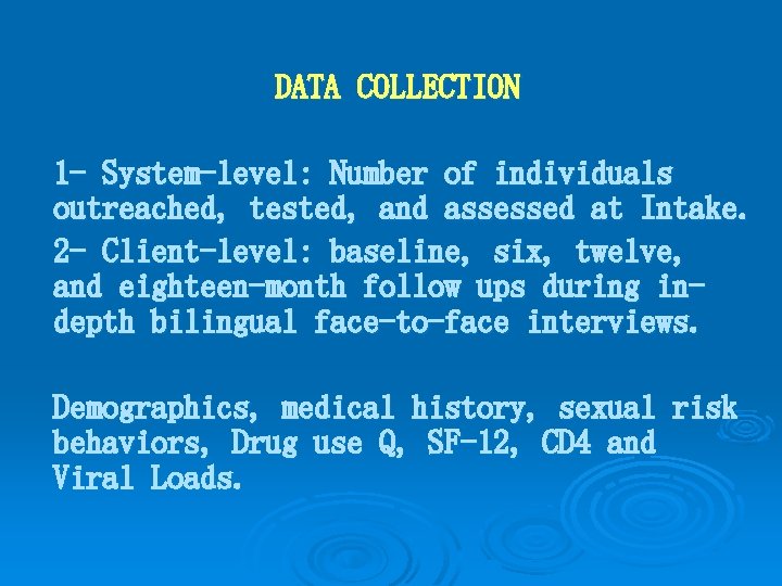 DATA COLLECTION 1 - System-level: Number of individuals outreached, tested, and assessed at Intake.