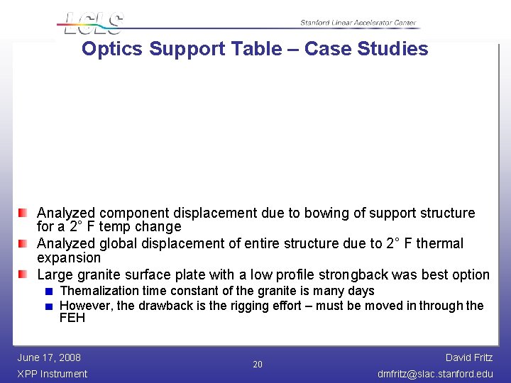 Optics Support Table – Case Studies Analyzed component displacement due to bowing of support