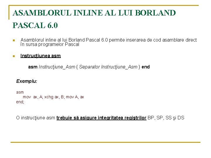 ASAMBLORUL INLINE AL LUI BORLAND PASCAL 6. 0 n Asamblorul inline al lui Borland