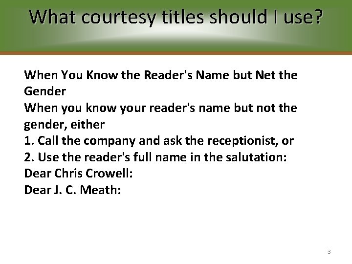 What courtesy titles should I use? When You Know the Reader's Name but Net