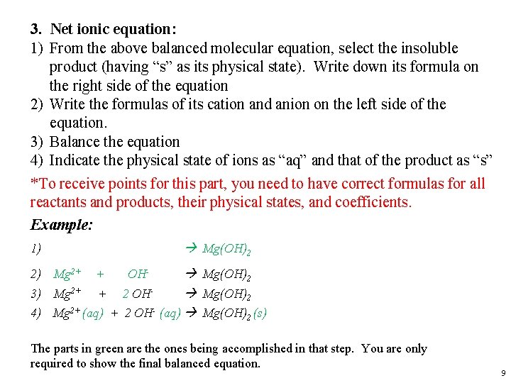 3. Net ionic equation: 1) From the above balanced molecular equation, select the insoluble