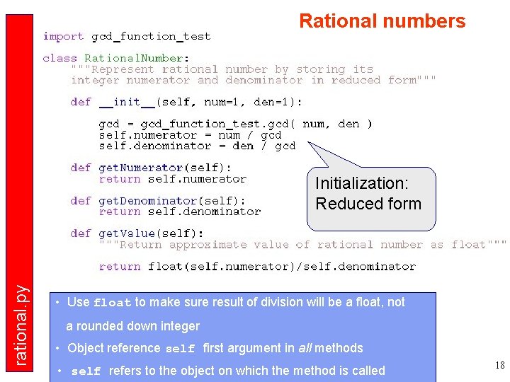 Rational numbers rational. py Initialization: Reduced form • Use float to make sure result