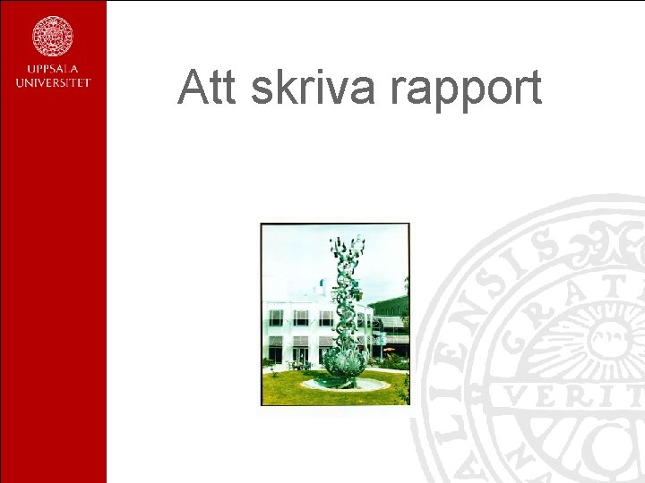 Att skriva rapport 