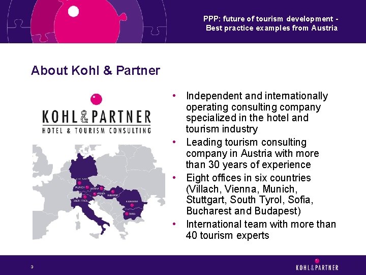 PPP: future of tourism development Best practice examples from Austria About Kohl & Partner