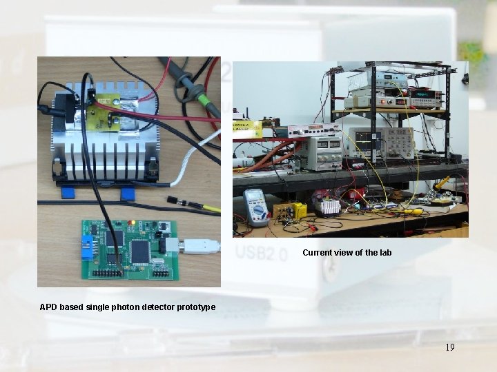 Current view of the lab APD based single photon detector prototype 19 