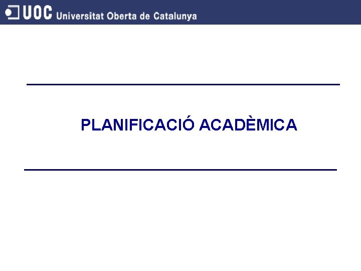 PLANIFICACIÓ ACADÈMICA 