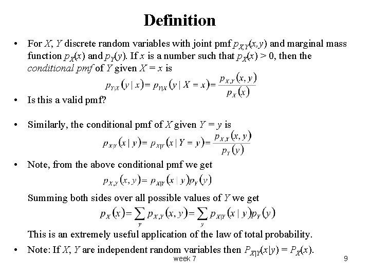 Definition • For X, Y discrete random variables with joint pmf p. X, Y(x,