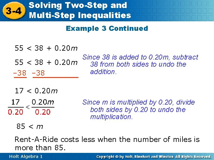 Solving Two-Step and 3 -4 Multi-Step Inequalities Example 3 Continued 55 < 38 +