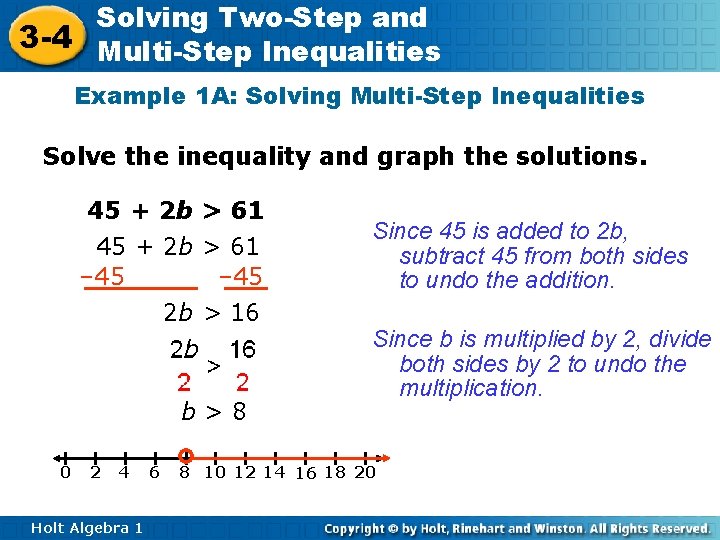 Solving Two-Step and 3 -4 Multi-Step Inequalities Example 1 A: Solving Multi-Step Inequalities Solve