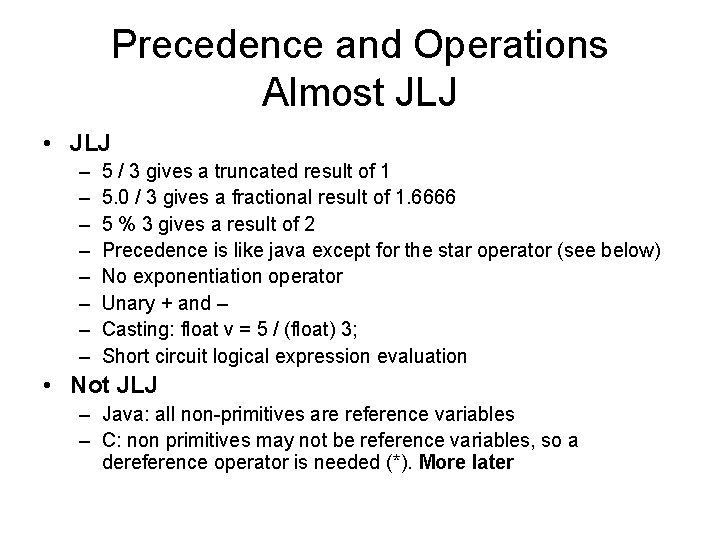Precedence and Operations Almost JLJ • JLJ – – – – 5 / 3 Precedence and Operations Almost JLJ • JLJ – – – – 5 / 3