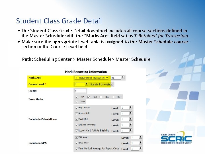 Student Class Grade Detail • The Student Class Grade Detail download includes all course-sections
