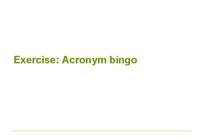 Exercise: Acronym bingo 