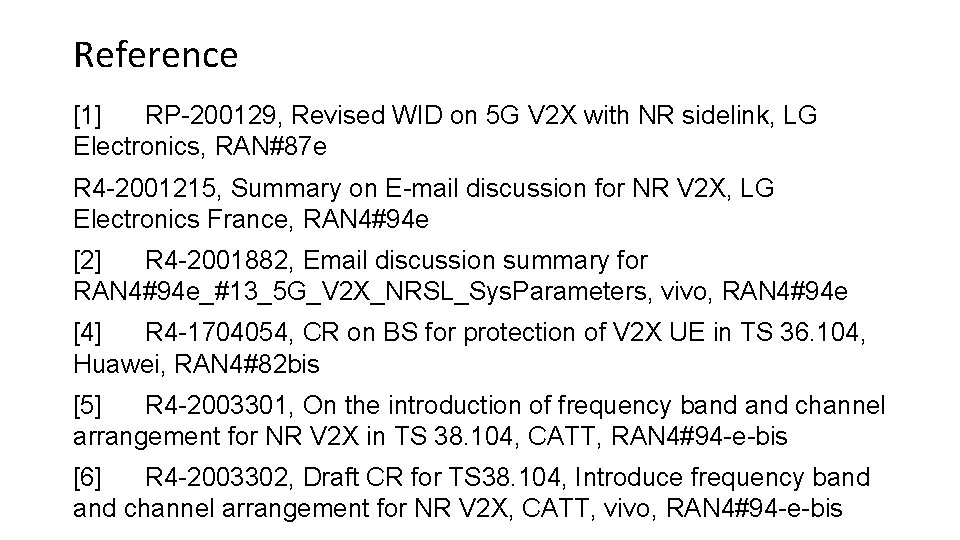 Reference [1] RP-200129, Revised WID on 5 G V 2 X with NR sidelink,