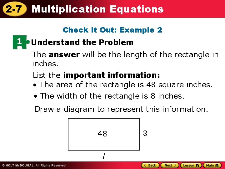 2 -7 Multiplication Equations Check It Out: Example 2 1 Understand the Problem The