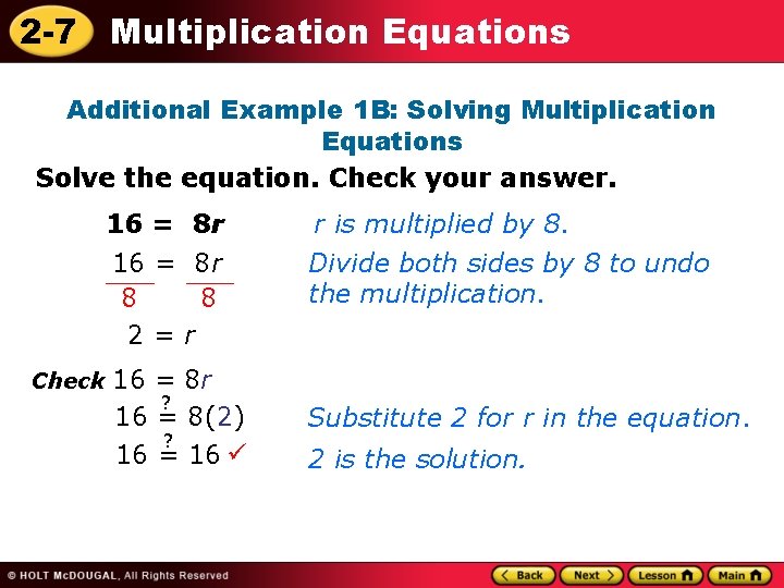 2 -7 Multiplication Equations Additional Example 1 B: Solving Multiplication Equations Solve the equation.