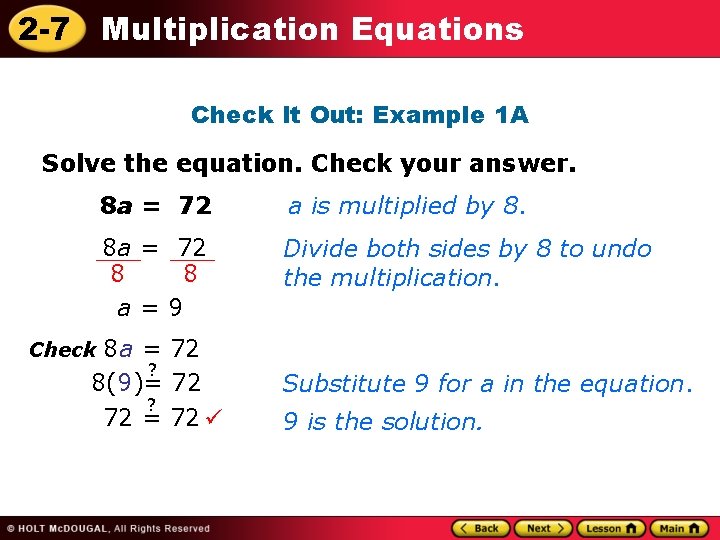 2 -7 Multiplication Equations Check It Out: Example 1 A Solve the equation. Check
