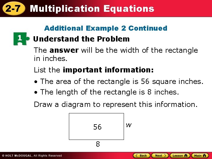 2 -7 Multiplication Equations Additional Example 2 Continued 1 Understand the Problem The answer