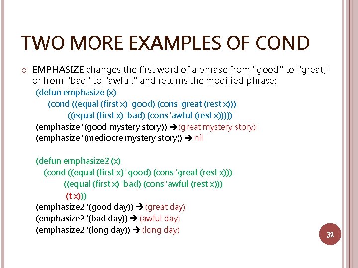 TWO MORE EXAMPLES OF COND EMPHASIZE changes the first word of a phrase from