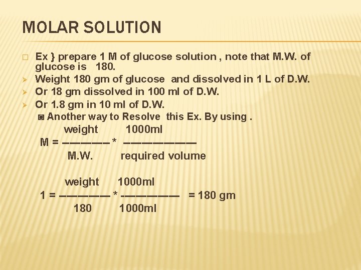 MOLAR SOLUTION � Ø Ø Ø Ex } prepare 1 M of glucose solution