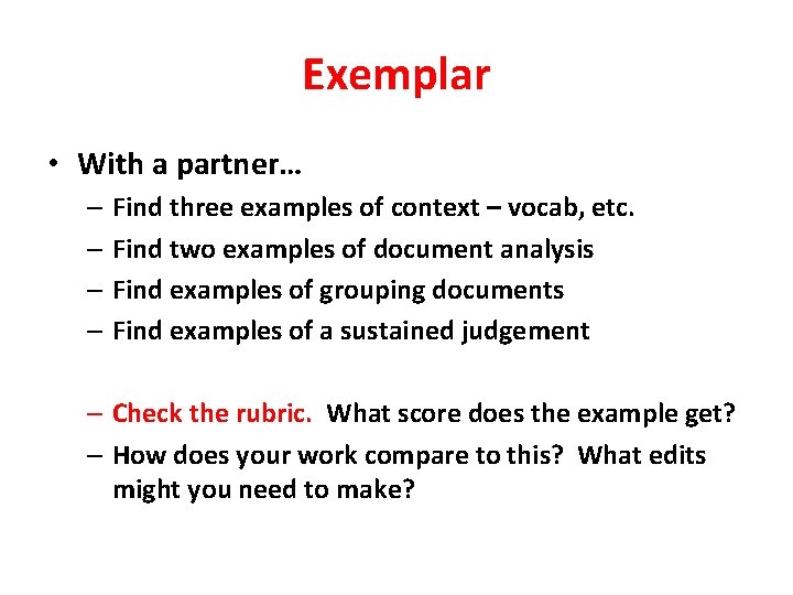 Exemplar • With a partner… – Find three examples of context – vocab, etc.