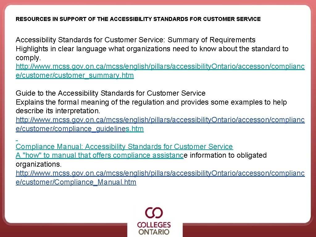 RESOURCES IN SUPPORT OF THE ACCESSIBILITY STANDARDS FOR CUSTOMER SERVICE Accessibility Standards for Customer