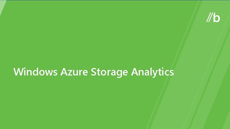 Windows Azure Storage Analytics 