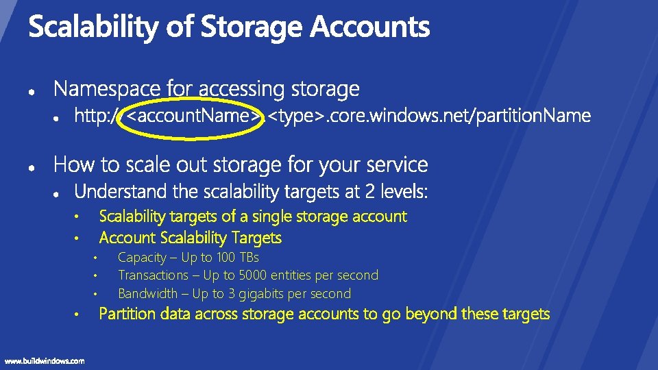 Scalability targets of a single storage account Account Scalability Targets • • • Capacity