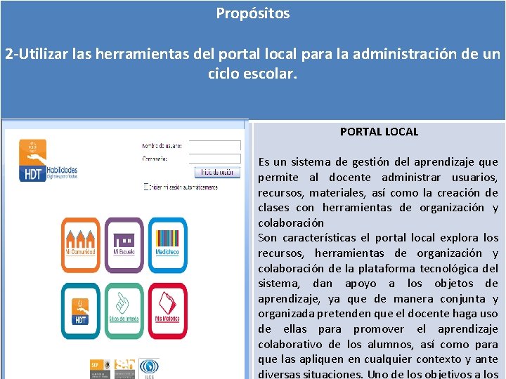 Propósitos 2 -Utilizar las herramientas del portal local para la administración de un ciclo