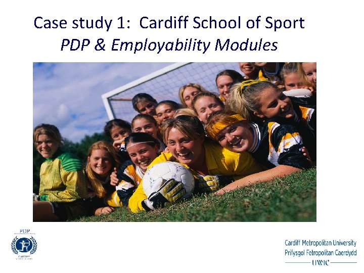 Case study 1: Cardiff School of Sport PDP & Employability Modules 