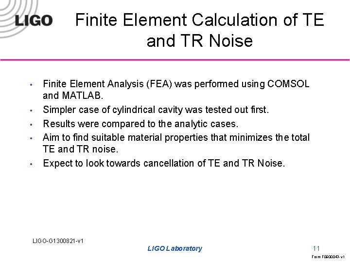 Finite Element Calculation of TE and TR Noise • • • Finite Element Analysis