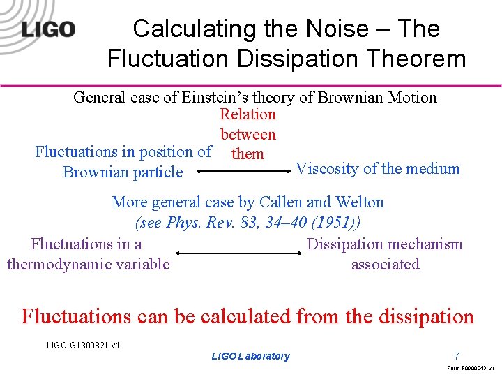 Calculating the Noise – The Fluctuation Dissipation Theorem General case of Einstein’s theory of