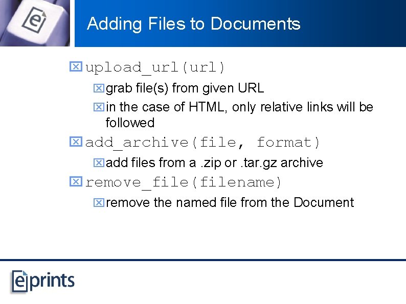 Adding Files to Documents x upload_url(url) xgrab file(s) from given URL xin the case