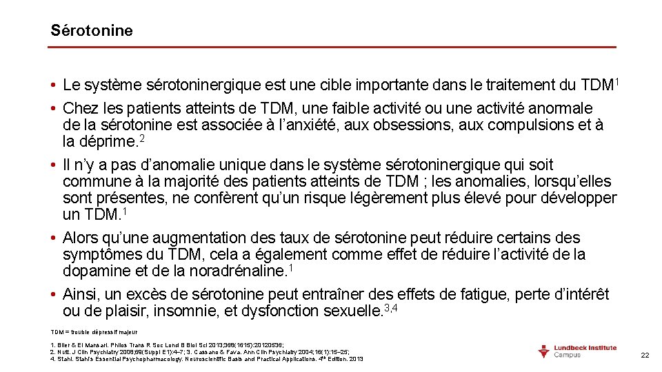 Sérotonine • Le système sérotoninergique est une cible importante dans le traitement du TDM