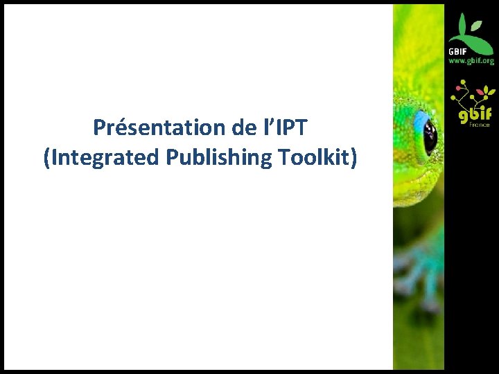 Présentation de l’IPT (Integrated Publishing Toolkit) 