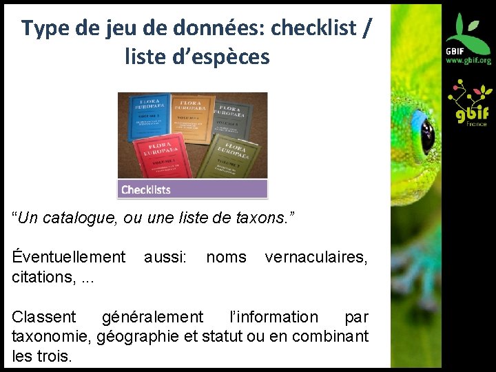 Type de jeu de données: checklist / liste d’espèces “Un catalogue, ou une liste