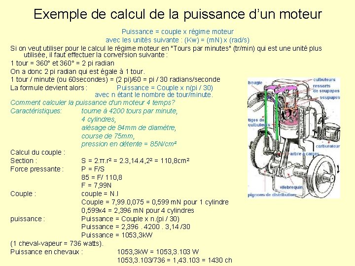 Exemple de calcul de la puissance d’un moteur Puissance = couple x régime moteur