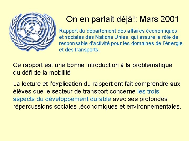 On en parlait déjà!: Mars 2001 Rapport du département des affaires économiques et sociales