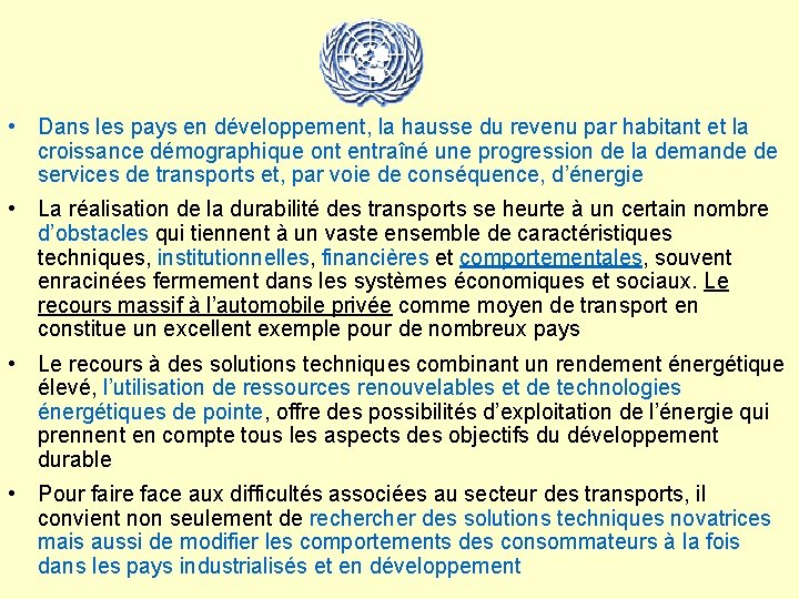  • Dans les pays en développement, la hausse du revenu par habitant et