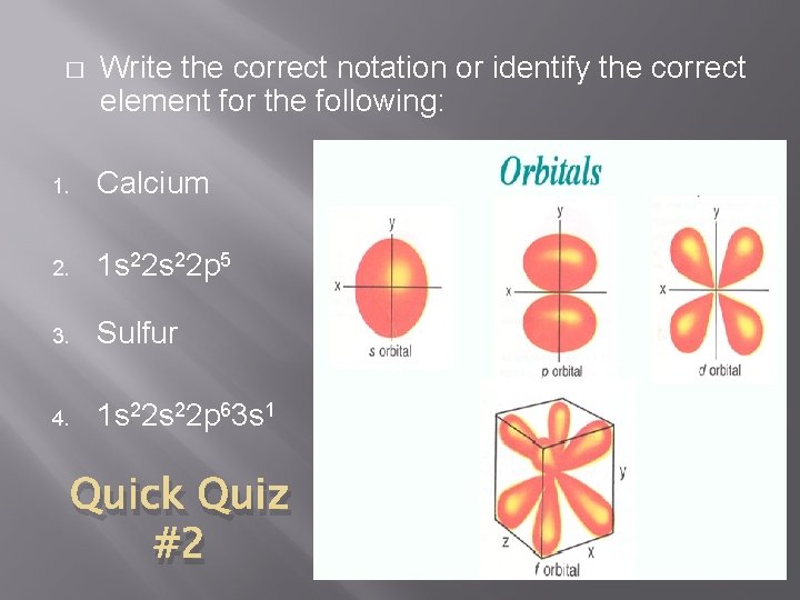 � Write the correct notation or identify the correct element for the following: 1.
