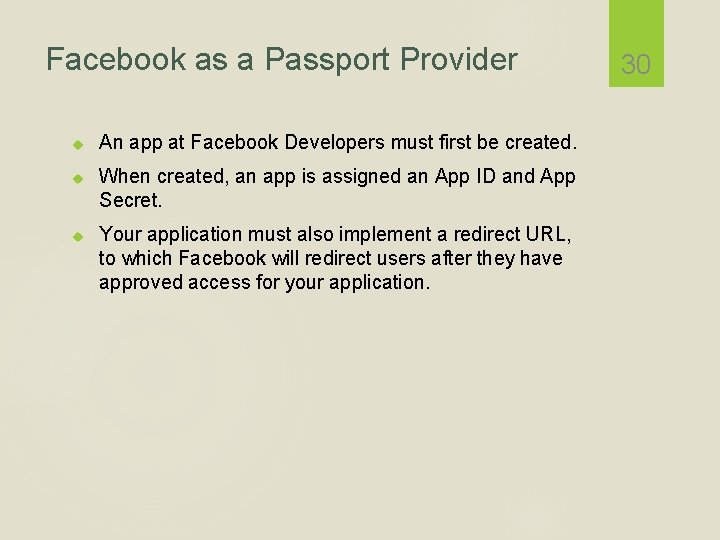 Facebook as a Passport Provider An app at Facebook Developers must first be created.