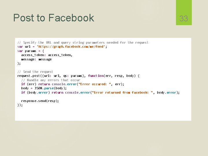 Post to Facebook 33 // Specify the URL and query string parameters needed for