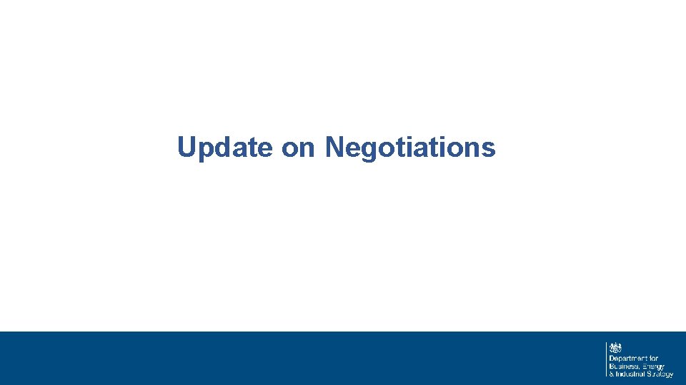 Update on Negotiations 