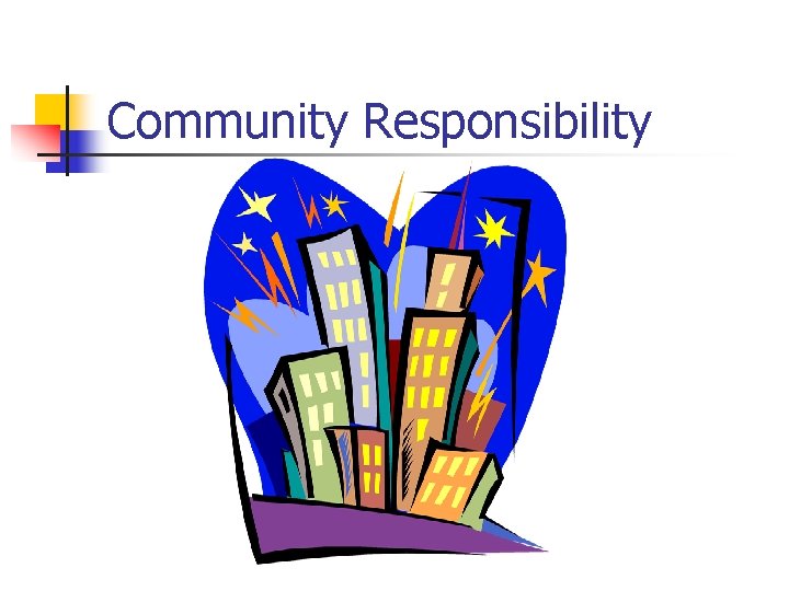 Community Responsibility 