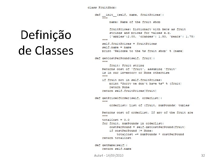 Definição de Classes Aula 4 - 14/09/2010 32 