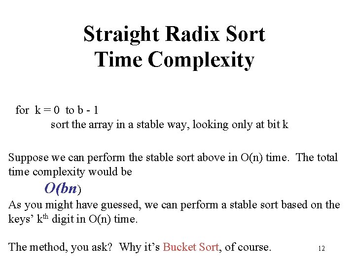 Straight Radix Sort Time Complexity for k = 0 to b - 1 sort