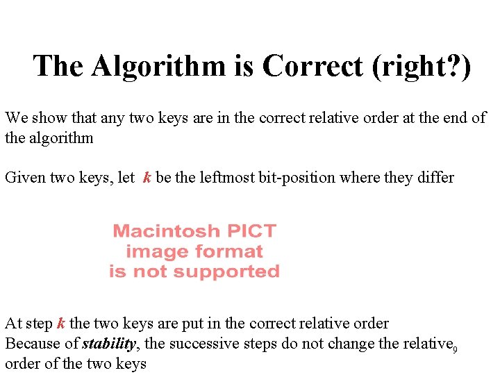 The Algorithm is Correct (right? ) We show that any two keys are in