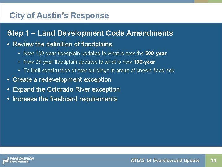 City of Austin’s Response Step 1 – Land Development Code Amendments • Review the