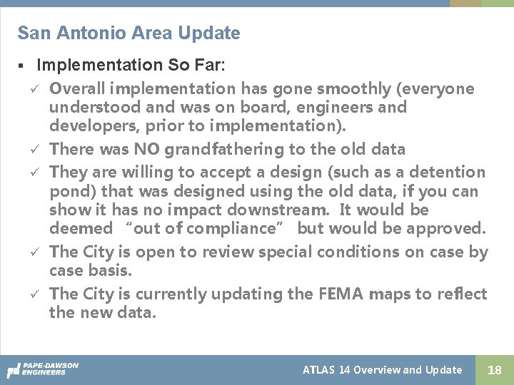 San Antonio Area Update § Implementation So Far: ü ü ü Overall implementation has